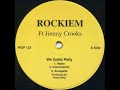 Rockiem Ft Jimmy Crooks We Gotta Polly