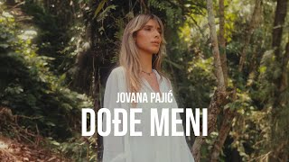 Jovana Pajić - DOĐE MENI (Official Video) Jovana Pajić - DOĐE MENI (Official Video)