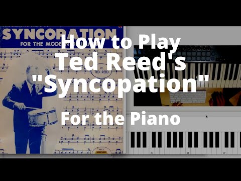How to Read Ted Reed's "Syncopation" for the Piano