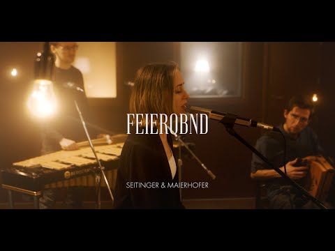 Feierobnd - Seitinger&Maierhofer feat. Kölbl, Steinrück, Waltersdorfer (Live Session)