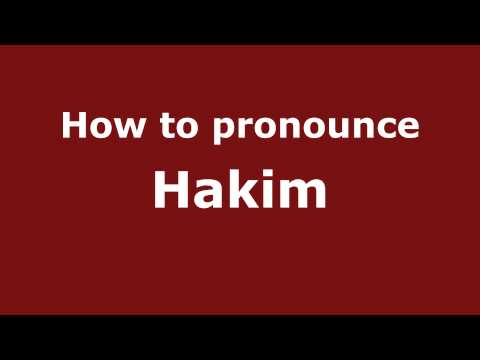 How to pronounce Hakim