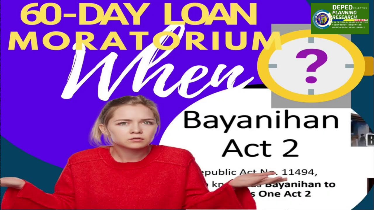 When the 60-day Loan Moratorium will Take Effect under Bayanihan Act 2?