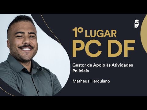 First Place: Matheus Herculano, approved in 1st place in the PCDF (Federal District Civil Police)...