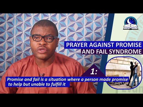 PRAYER AGAINST PROMISE AND FAIL SYNDROME - Evangelist Joshua TV