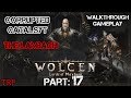 WOLCEN: LORDS OF MAYHEM - Walkthrough - PART 17 - Corrupted Catalyst - THE LAMBACH - Warrior Build