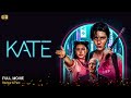 Kate Full Movie In English | New Hollywood Movie | Review & Facts