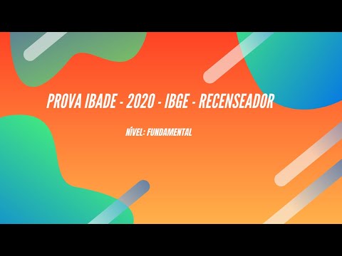 Questão 17 - Prova IBADE - 2020 - IBGE - Recenseador