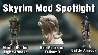 Skyrim Mod Spotlight: Nordic Hunter Light Armour, Fallout 3 Hair Pack, Battle Armour