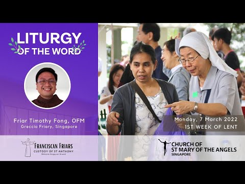 Liturgy of the Word - Monday of the 1st Week of Lent - 7 March 2022
