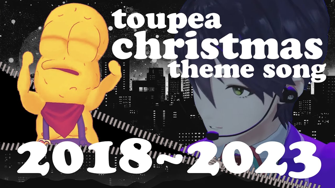 All You Need To Know About TouPea Christmas Theme Song 2018~2023【Eng Sub/Nijisanji】