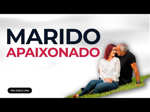 Como deixar o seu marido caindo aos seus pés | Dra gisele lima