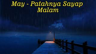 Download lagu May - Patahnya Sayap Malam ( Lirik Video) mp3 Download lagu May - Patahnya Sayap Malam ( Lirik Video) mp3