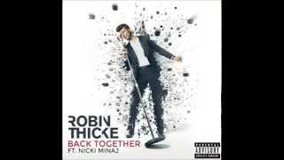 Robin Thicke feat. Nicki Minaj - Back Together EXPLICIT VERSION