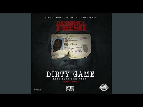 Dirty Game (Keep Your Eyez Open)