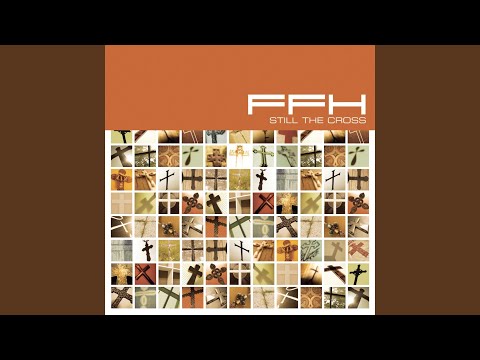 Still the Cross - FFH