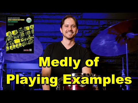 "Afro-Cuban Rhythms for Drumset: Medley of Playing Examples" Play Along