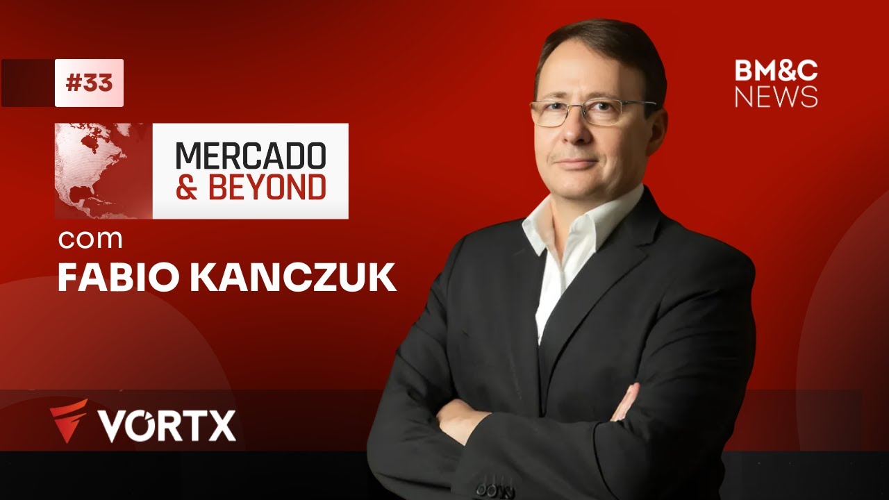 MERCADO & BEYOND com Fabio Kanczuk
