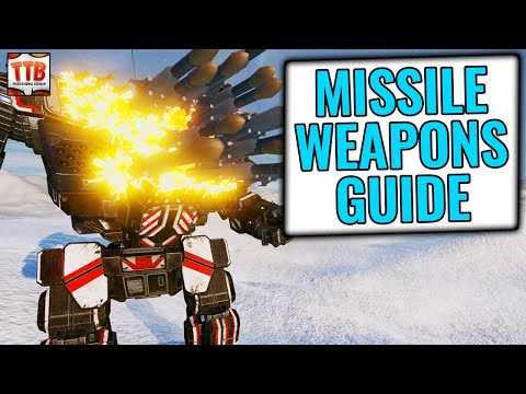 MISSILE WEAPONS GUIDE! - MECH BUILDS GUIDE - MWO TUTORIAL - Mechwarrior Online 2021
