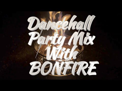 ダンスホールのパーティーチューン盛りだくさん🔥Dancehall Party Mix with Bonfire🔥&焚き火映像BGMはダンスホールレゲエ!!作業用に!!PioneerFLX4使い