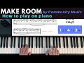Make Room - Piano Tutorial - Community Music Version