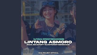 Download lagu LINTANG ASMORO mp3