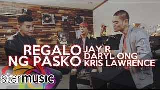 Jay R, Kris Lawrence, Daryl Ong - Regalo Sa Pasko (Official Music Video)