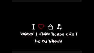 Sebastian Rutkowski - USED (db3k house mix) by DJ TheoB
