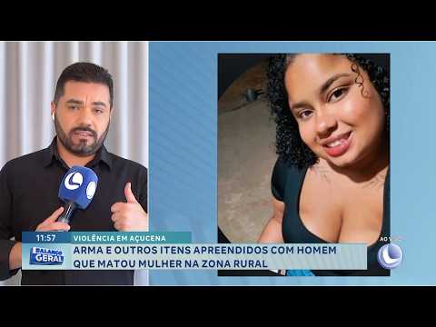 Violência em Açucena: Arma e outros itens são apreendidos com homem que matou mulher.