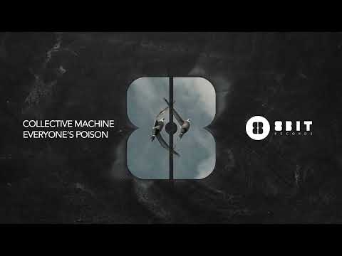 Collective Machine - Everyone’s Poison