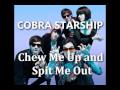 Chew Me Up and Spit Me Out -- Cobra Starship ...