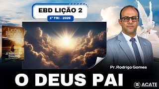 EBD Lição 2 (Adultos) - O Deus Pai - 1º Tri 2026