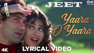 Yaara O Yaara Lyrical - Jeet  Sunny Deol Karisma K