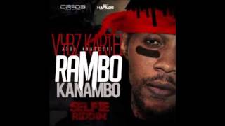 Vybz Kartel - Rambo Kanambo || June 2014 || Selfie Riddim || Cr203 Records || @DjGarrikz