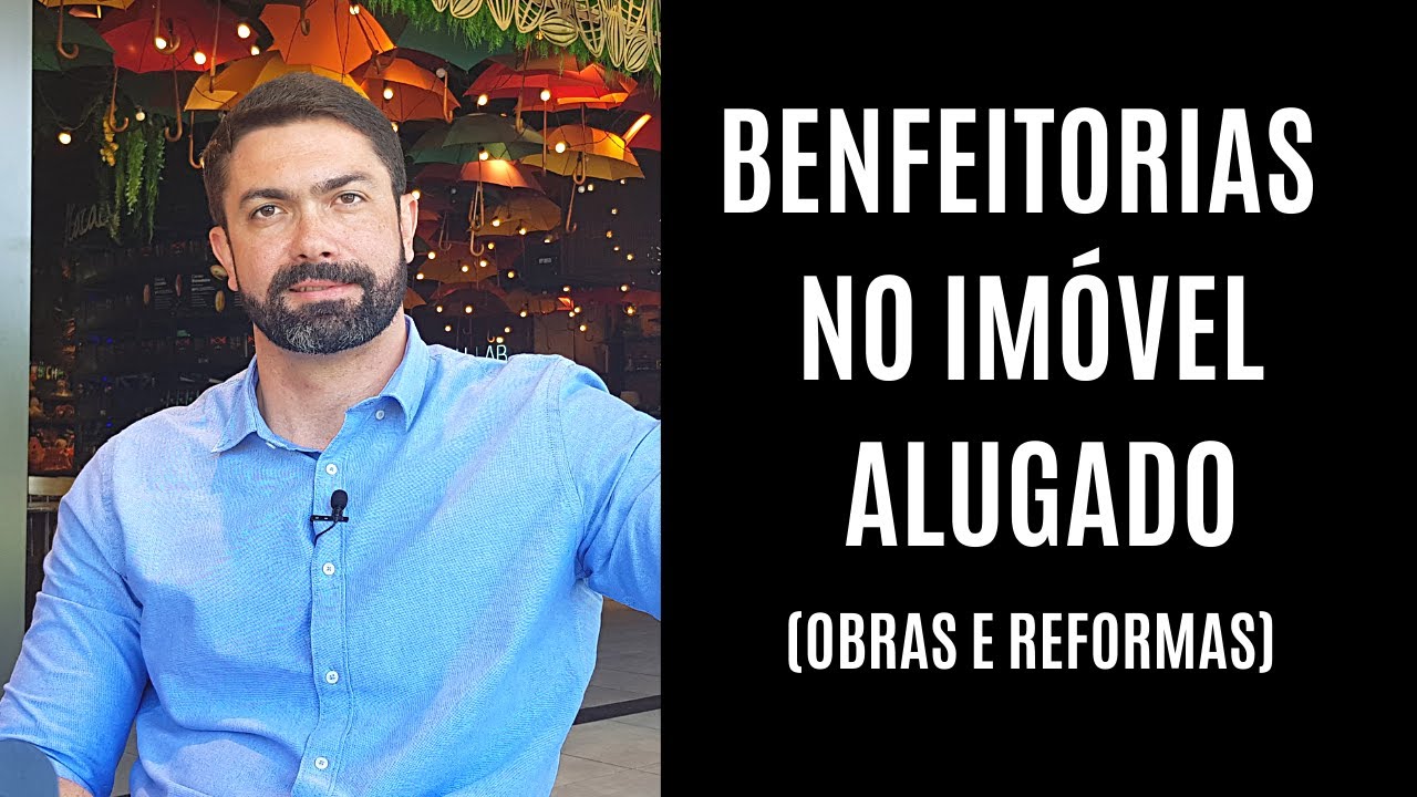Benfeitorias no imóvel alugado (obras e reformas)