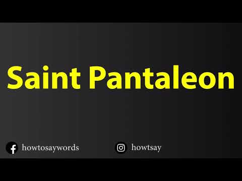 How To Pronounce Saint Pantaleon