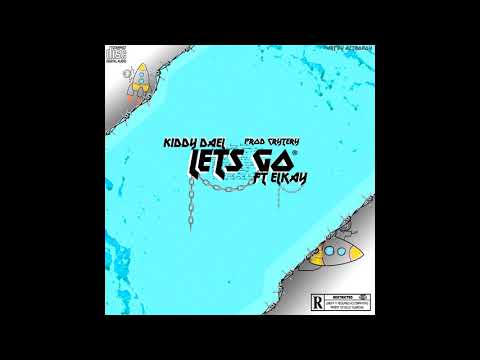 Dael ft Elkay - "Let's Go" (prod. crytery)