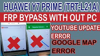 Huawei trt-l21a frp bypass / Huawei y7 prime 2017 frp bypass /youtube not working solution