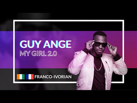 Guy Ange – My Girl 2.0 | Made Of Music Home | 3rd edition