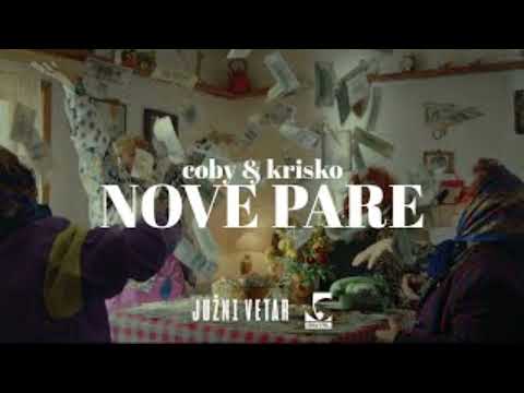coby & krisko - NOVE PARE