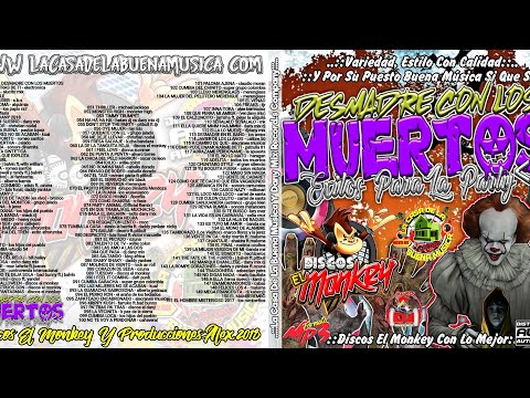 INTRO MIX DESMADRE CON LOS MUERTOS | La Casa De La Buena Musica | Discos El Monkey 2018