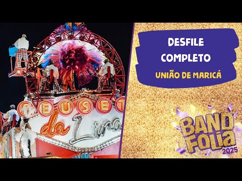 UNIÃO DE MARICÁ | Desfile Completo | Série Ouro 2025