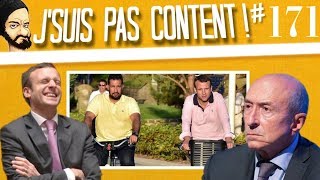 J'SUIS PAS CONTENT ! #171 : Affaire Benalla, Macron dans le caca !