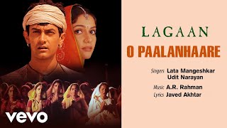 A.R. Rahman - O Paalanhaare Best Audio Song|Lagaan|Aamir Khan|Lata Mangeshkar