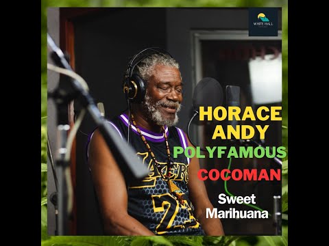 Horace Andy featuring Cocoman and Polyfamous - Sweet Marihuana ( Sklizen/Harvest 2021 )