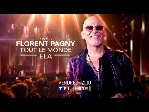 Bande-annonce Avec Florent Pagny Tout Le Monde ELA TF1