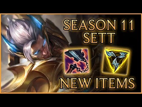 Sett - Season 11 NEW Items are FUN! | League of Legends