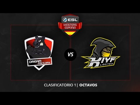 Dream Factory is Back vs. KIYF Logitech - Octavos - ESL Masters Madrid 2016 - Clasificatorio #1