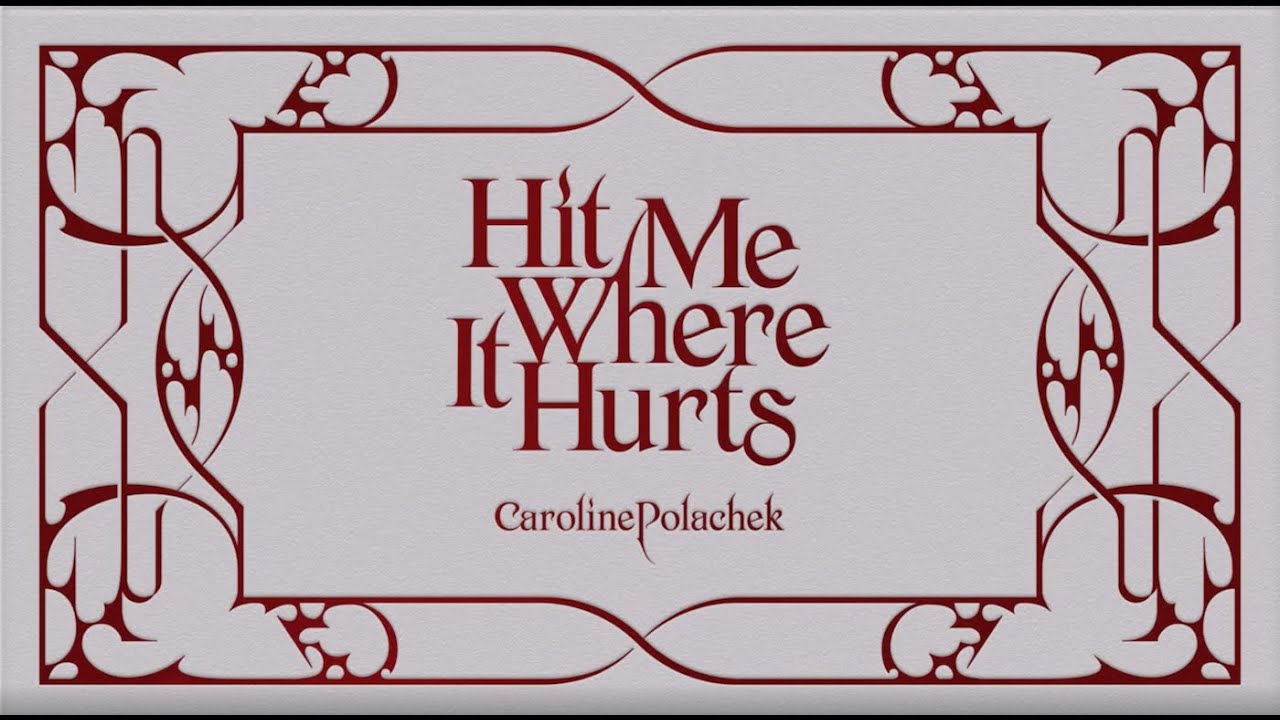 Caroline Polachek - Hit Me Where It Hurts