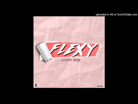 GORDO PERA - FLEXY (MIX & MASTER, DPP)