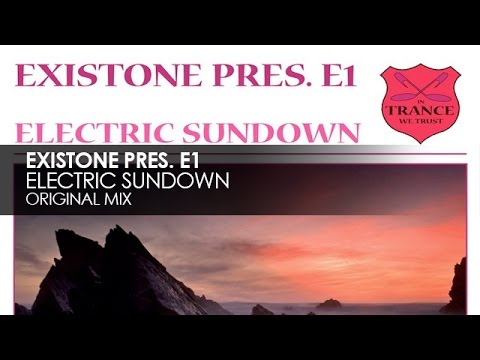 Existone presents E1 - Electric Sundown